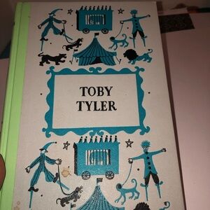 Toby Tyler by James Otis- a boy runs away to the circus